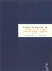 MONTSALVATGE X. - TRES REFLEXOS SOBRE UNA PASTORAL D´´HIVERN
